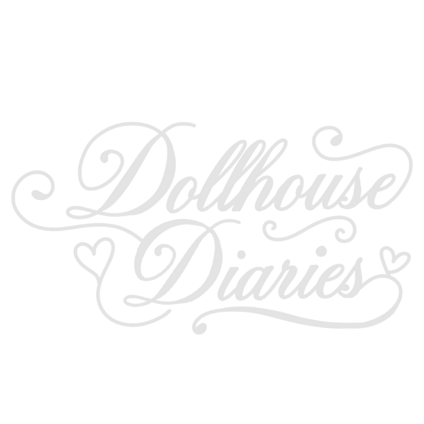 Dollhouse Diaries